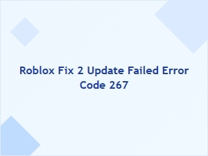 Fix Roblox Update Error Code 267